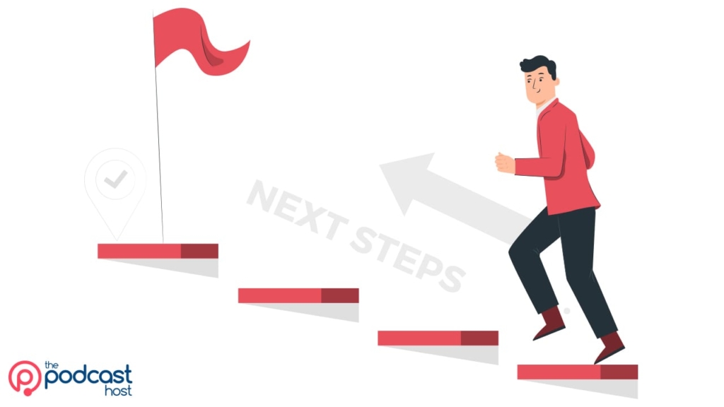 podcasting next steps