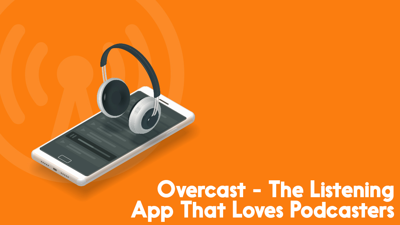 Overcast's customization features make this a great fit.